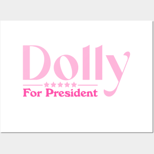 Dolly For President 2024 - Funny Country Posters and Art